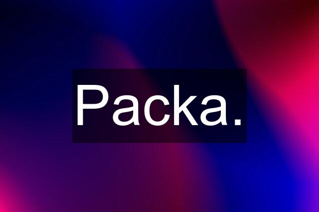 Packa.