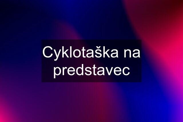 Cyklotaška na predstavec