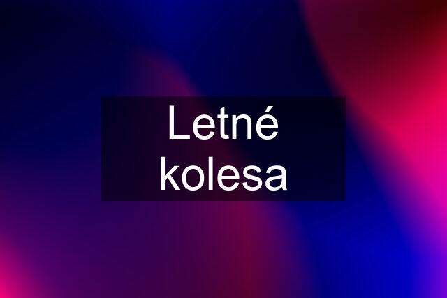 Letné kolesa