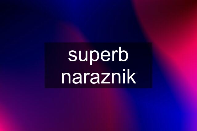 superb naraznik