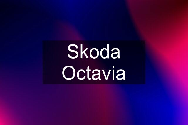 Skoda Octavia