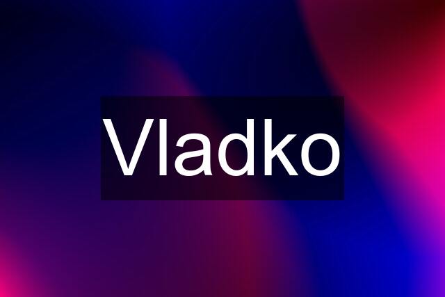 Vladko