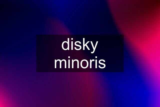 disky minoris