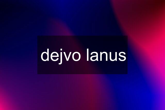 dejvo lanus