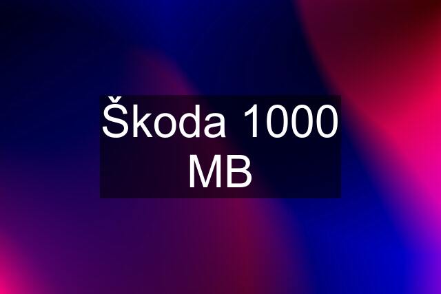 Škoda 1000 MB