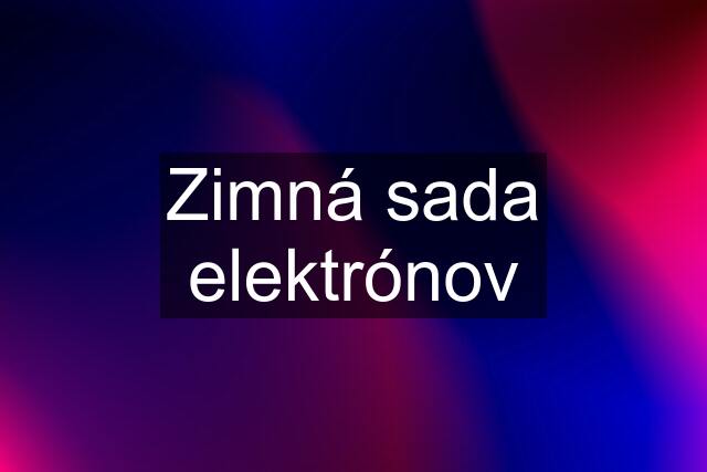 Zimná sada elektrónov