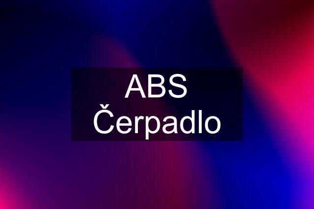 ABS Čerpadlo