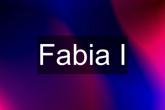 Fabia I