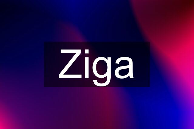 Ziga