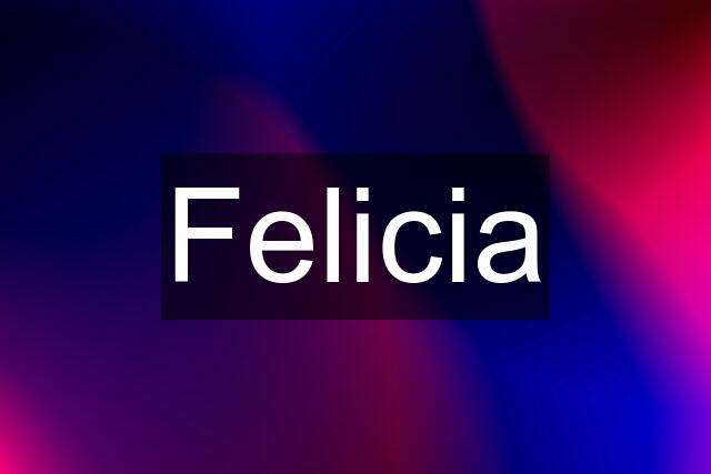 Felicia