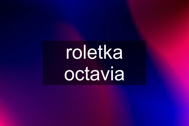 roletka octavia