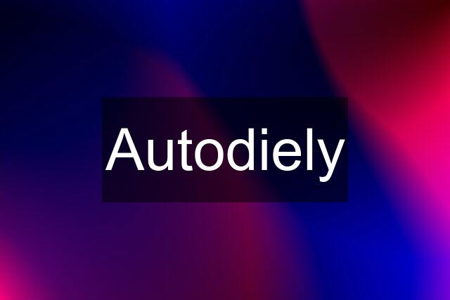 Autodiely