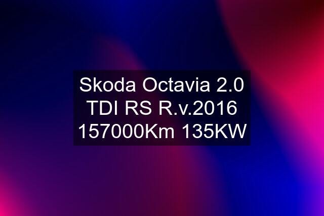 Skoda Octavia 2.0 TDI RS R.v.Km 135KW