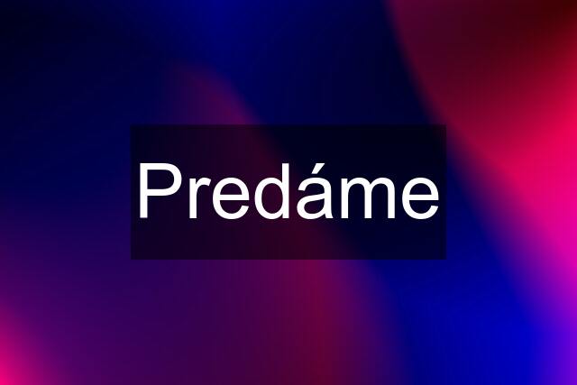 Predáme