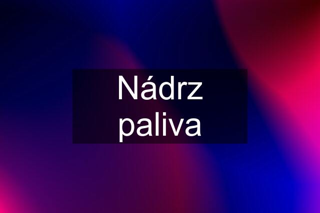 Nádrz paliva