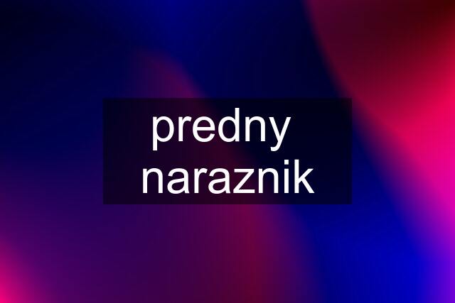 predny  naraznik