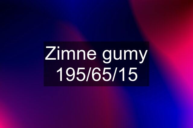 Zimne gumy 195/65/15