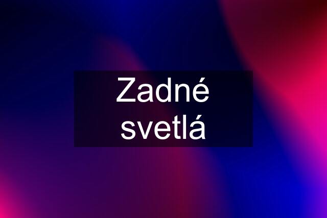 Zadné svetlá