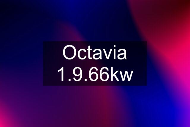 Octavia 1.9.66kw