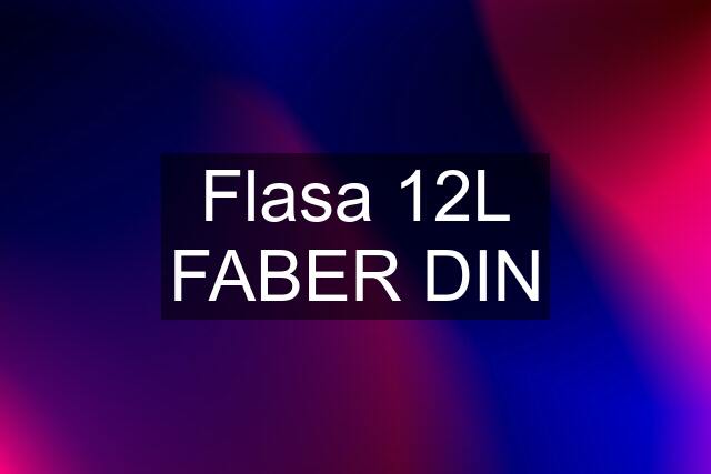 Flasa 12L FABER DIN