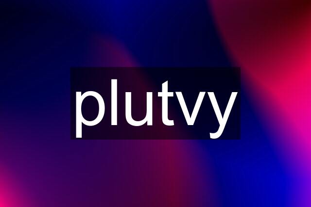 plutvy