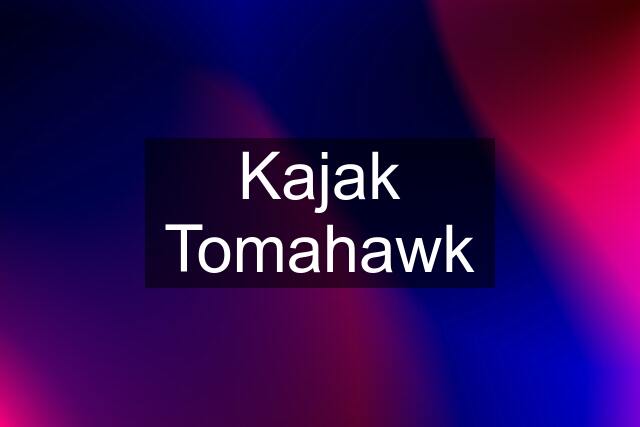 Kajak Tomahawk