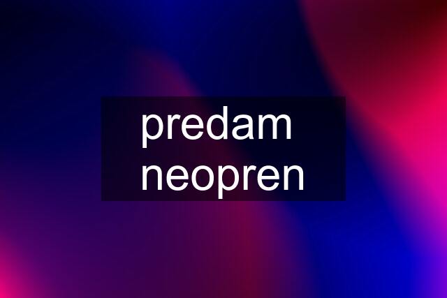 predam  neopren