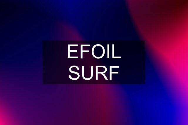EFOIL SURF
