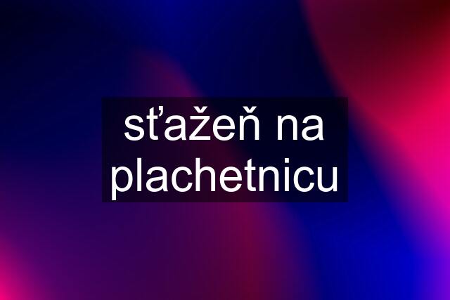 sťažeň na plachetnicu