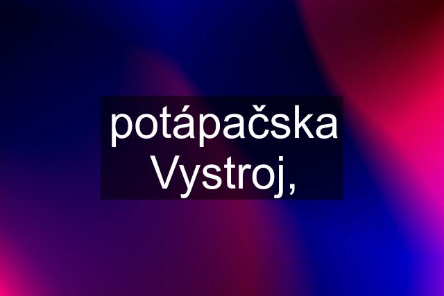 potápačska Vystroj,