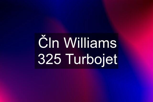 Čln Williams 325 Turbojet