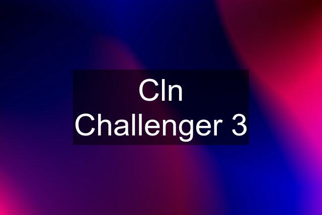 Cln Challenger 3