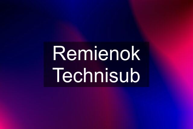 Remienok Technisub