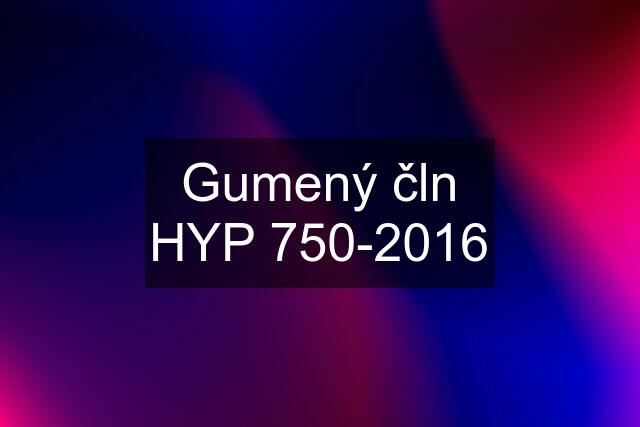 Gumený čln HYP 750-2016