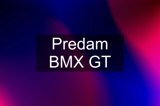 Predam BMX GT