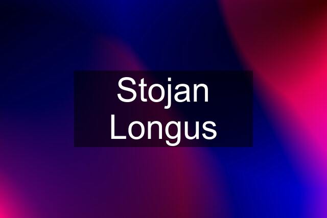 Stojan Longus