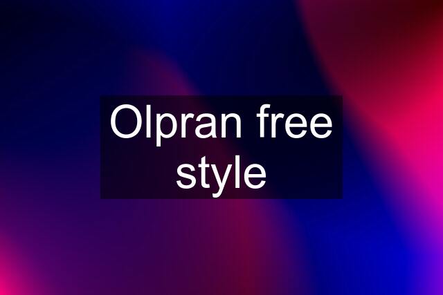 Olpran free style