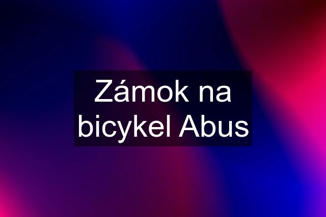 Zámok na bicykel Abus