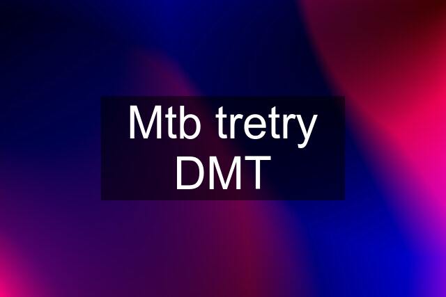 Mtb tretry DMT