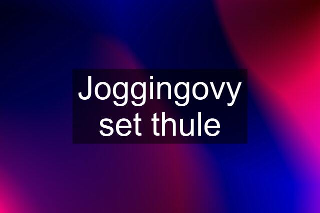 Joggingovy set thule