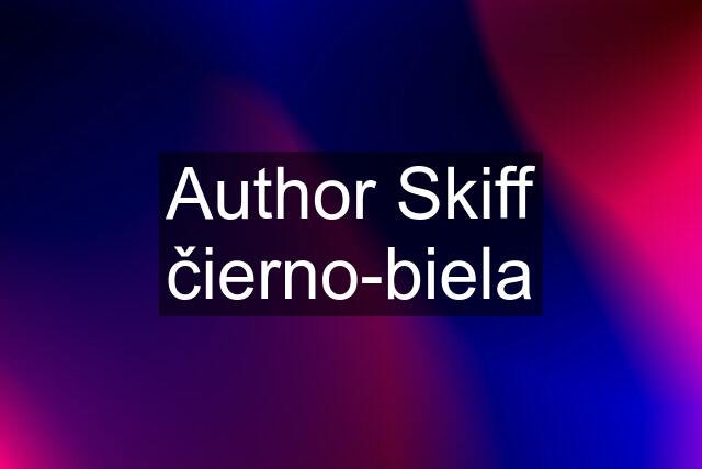 Author Skiff čierno-biela