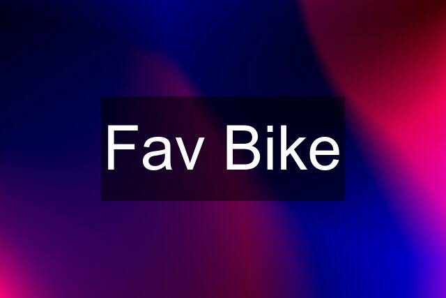 Fav Bike