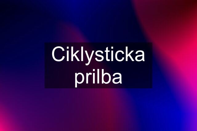 Ciklysticka prilba