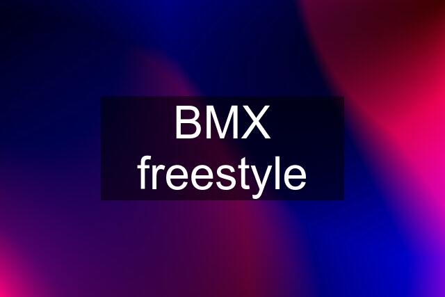 BMX freestyle