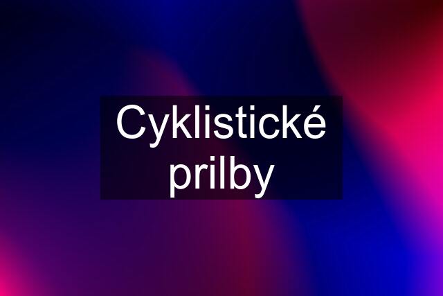 Cyklistické prilby