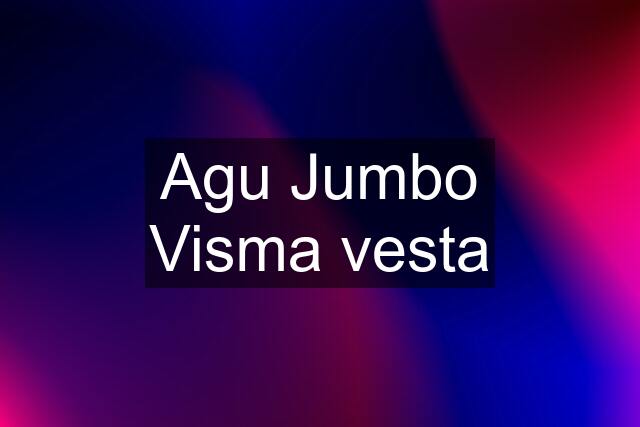 Agu Jumbo Visma vesta