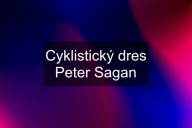 Cyklistický dres Peter Sagan