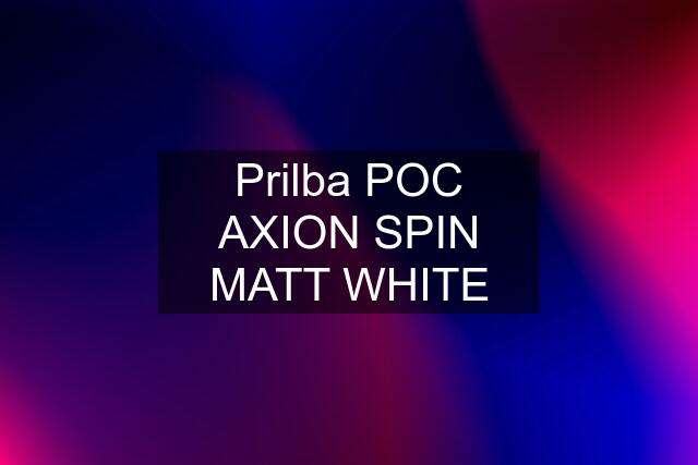 Prilba POC AXION SPIN MATT WHITE