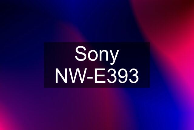 Sony NW-E393