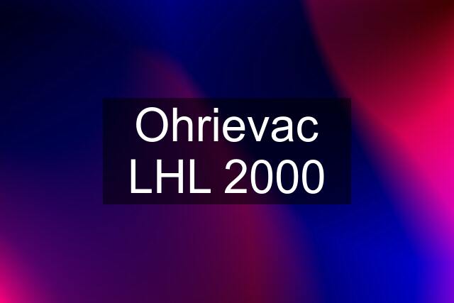 Ohrievac LHL 2000